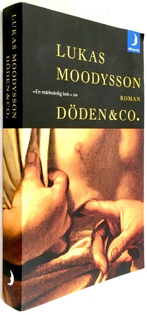 Lukas Moodysson : Döden & Co