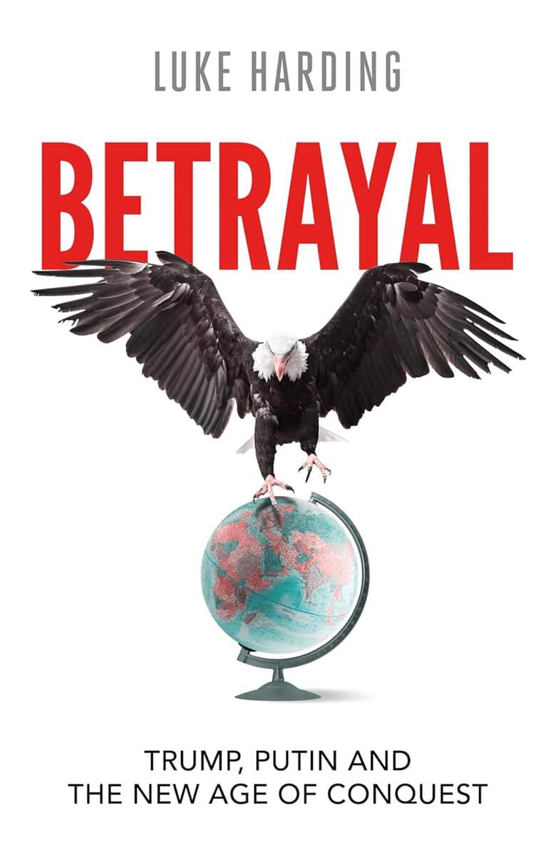 Luke Harding : Betrayal
