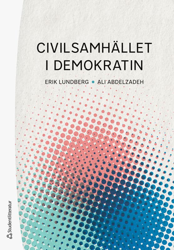 Lundberg, Erik ; Abdelzadeh, Ali : Civilsamhället i demokratin