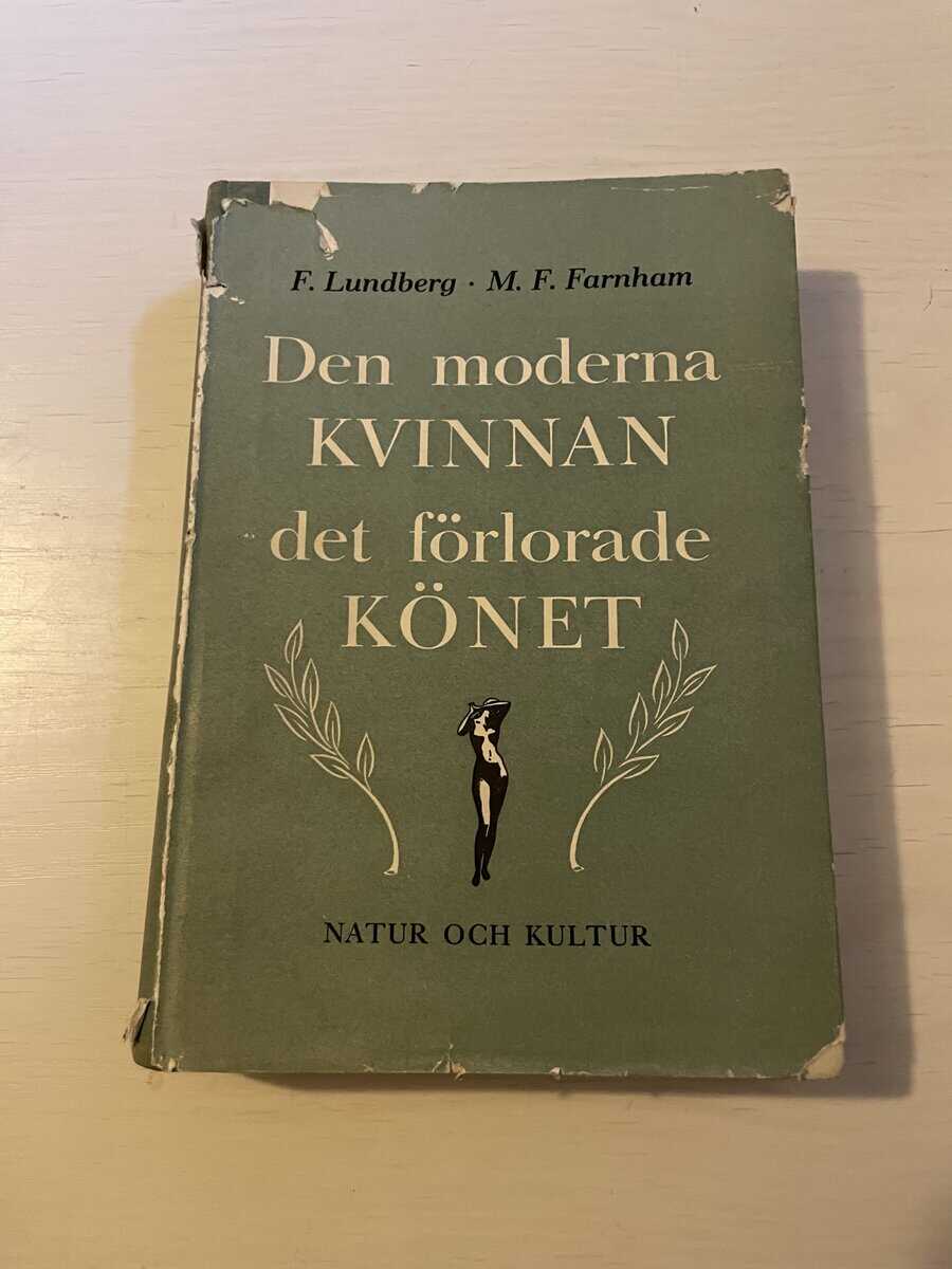 Lundberg, F; Farnham, M.F. : Den moderna kvinnan - Det förlorade könet