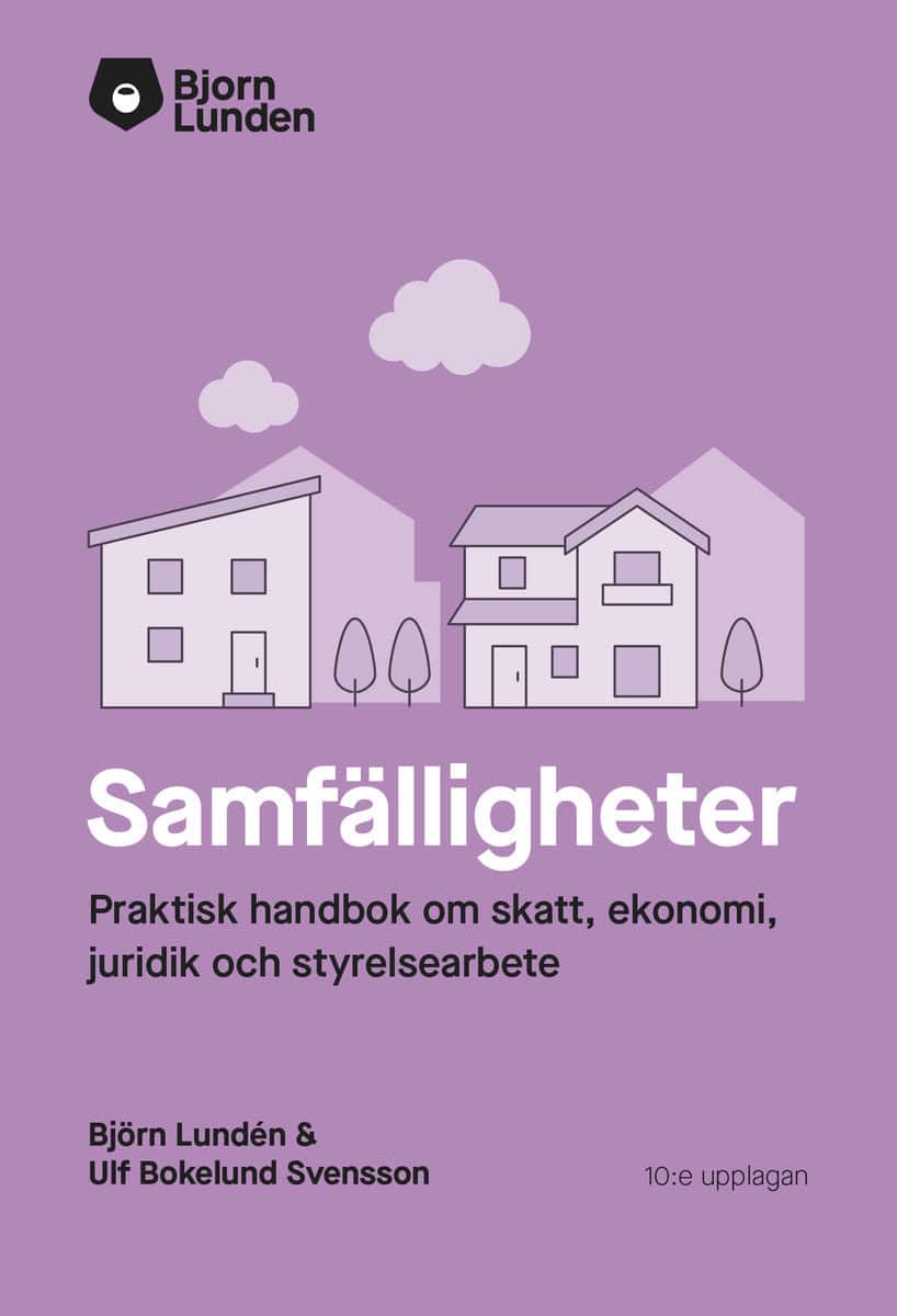 Lundén, Björn ; Bokelund Svensson, Ulf : Samfälligheter : praktisk handbok om skatt, ekonomi och juridik