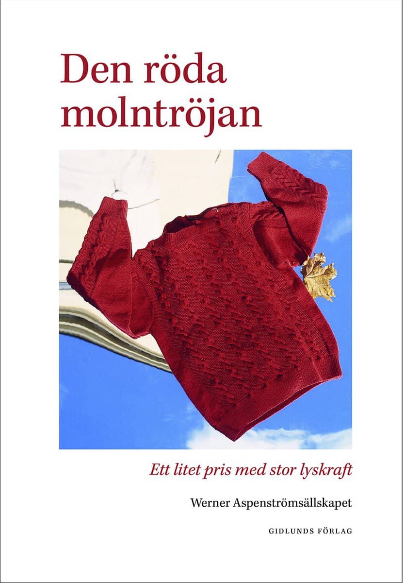 Lundén, Ulf ; Helge, Per ; Dackenberg, Celia B. ; Aspenström, Werner ; Westerberg, Staffan ; Burton, Nina ; Strömstedt, Bo ; Ekdahl, Lina ; Bergengren, Göran ; Rynell, Elisabeth ; Forsström, Tua ; Sjögren, Lennart ; Lundquist, Marie ; Tidholm, Thomas ; Strandberg, Ingela ; Aggestam, Rolf ; Lillpers, Birgitta ; Berg, Bengt ; Lindgren, Barbro ; Greider, Göran ; Mossaed, Jila ; Klintberg, Bengt af : Den röda molntröjan