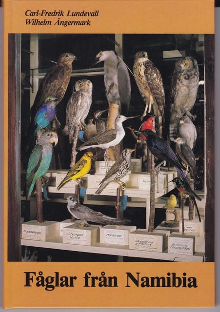 Lundevall, Carl-Fredrik ; Ängermark, Wilhelm : Fåglar från Namibia
