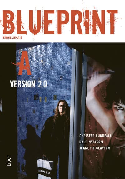 Lundfall, Christer ; Nyström, Ralf ; Clayton, Jeanette : Blueprint A Version 2.0 Kursbok