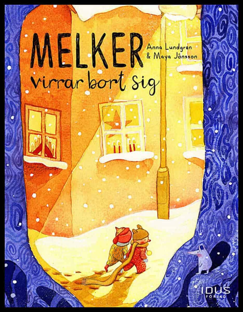 Lundgren, Anna; Jönsson, Maya : Melker virrar bort sig