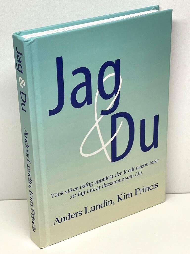 Lundin, Anders ; Princis, Kim : Jag & Du