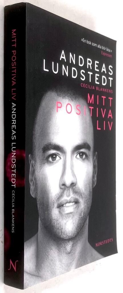 Lundstedt, Andreas ; Cecilia Blankens : Mitt positiva liv