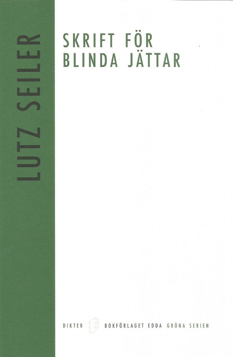 Lutz Seiler : Skrift för blinda jättar