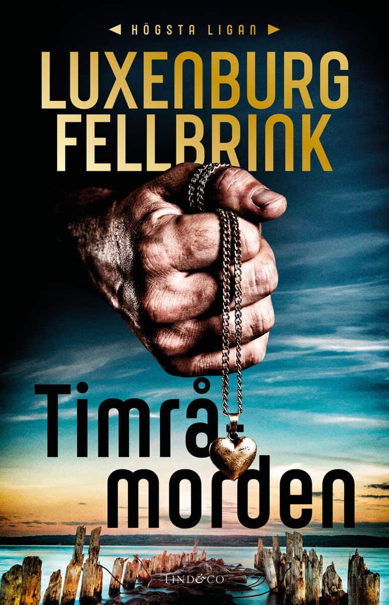 Luxenburg, Lotta ; Fellbrink, Susanne : Timråmorden