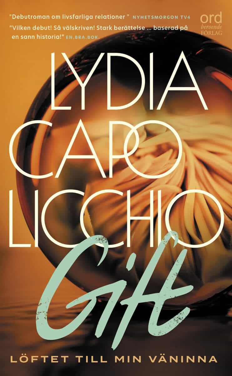 Lydia Capolicchio : Gift : löftet till min väninna