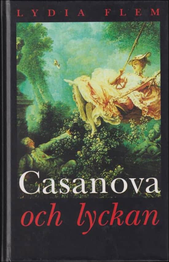 Lydia Flem : Casanova och lyckan