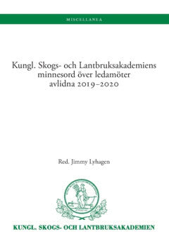 Lyhagen Jimmy : Kungl. Skogs- och Lantbruksakademiens minnesord över ledamöter avlidna 2019-2020