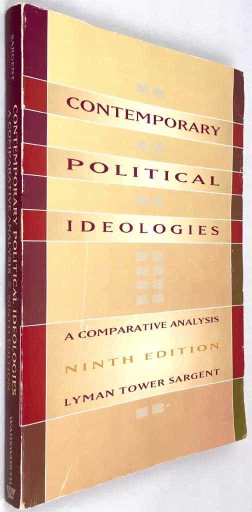 Lyman Tower Sargent : Contemporary Political Ideologies - a Contemporative Analysis