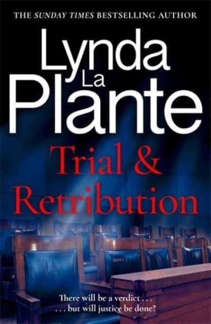 Lynda La Plante : Trial and Retribution