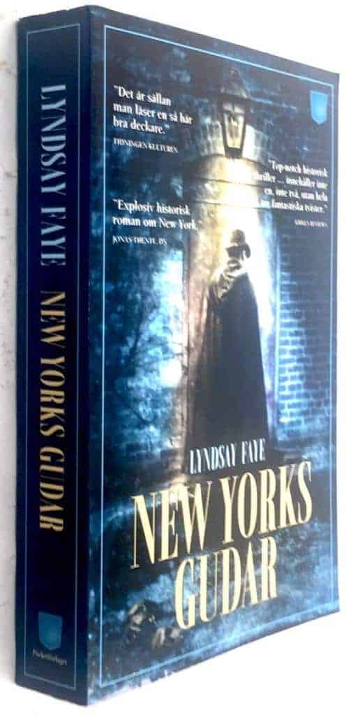 Lyndsay Faye : New Yorks gudar - Timothy Wilde - Bok 1