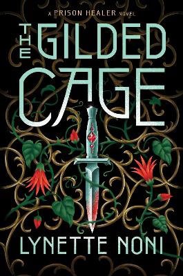Lynette Noni : The Gilded Cage