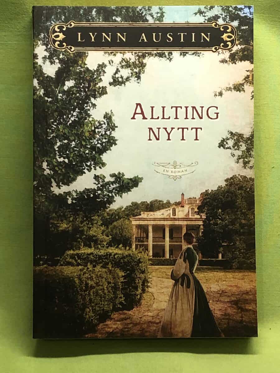 Lynn Austin : Allting nytt