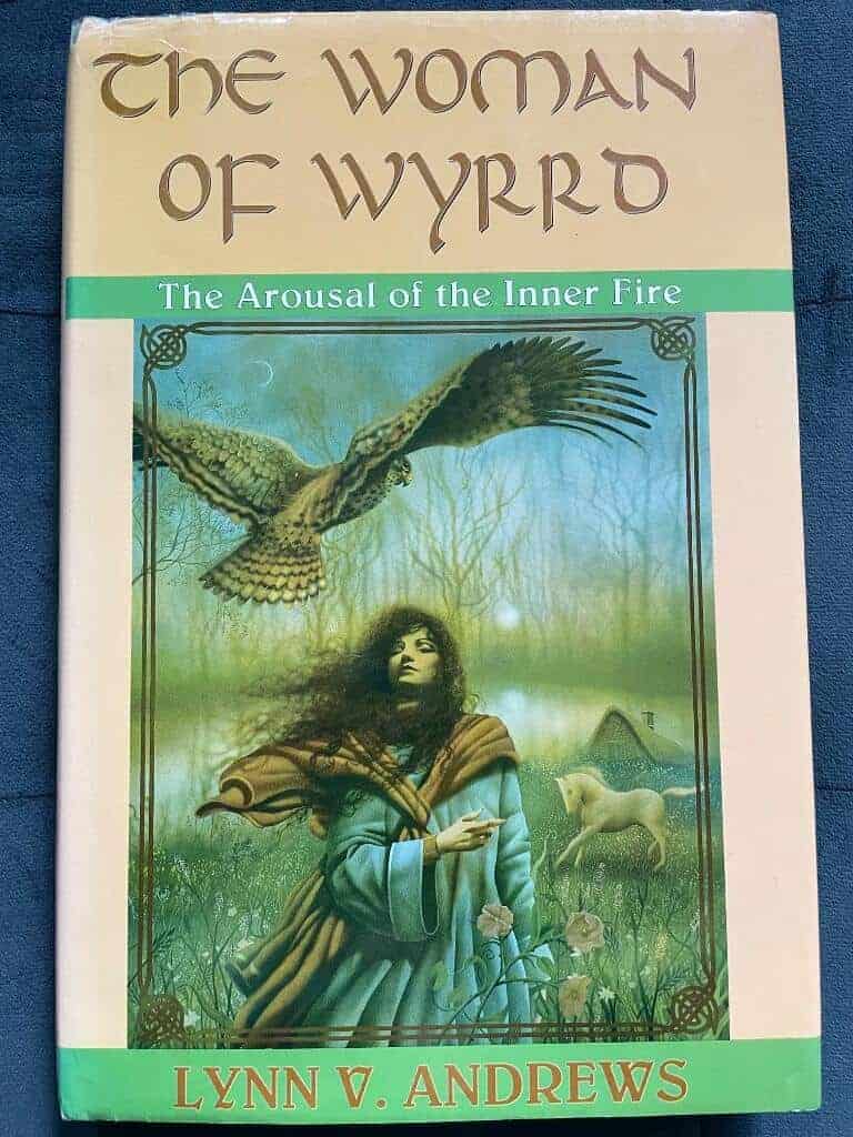Lynn V. Andrews : The Woman of Wyrrd