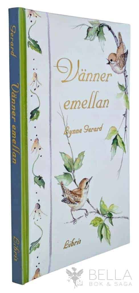 Lynne Gerard : Vänner emellan