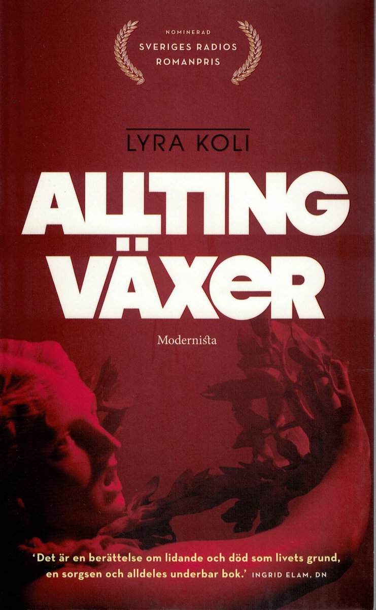 Lyra Ekström Lindbäck : Allting växer