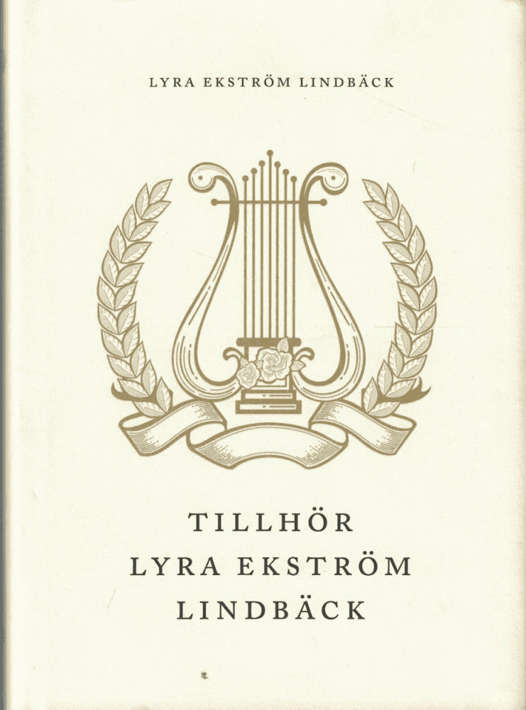 Lyra Ekström Lindbäck : Tillhör Lyra Ekström Lindbäck