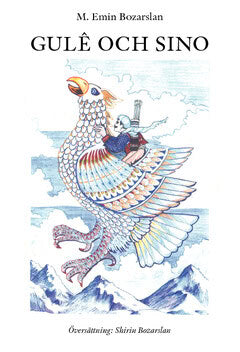 M. Emin Bozarslan : Gulê och Sino