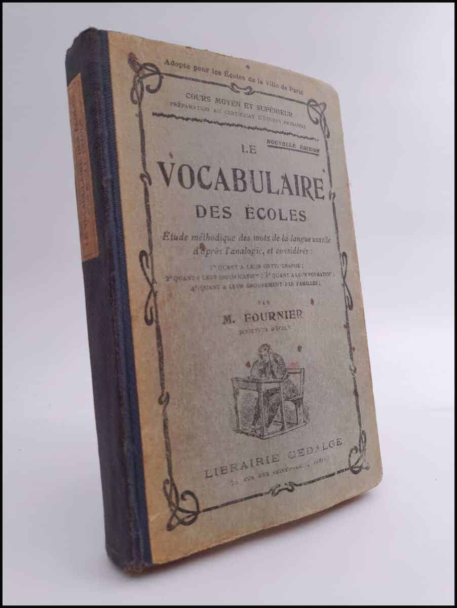 M. Fournier : Le Vocabulaire Des Escoles