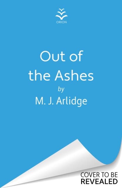 M. J. Arlidge : Out of the Ashes