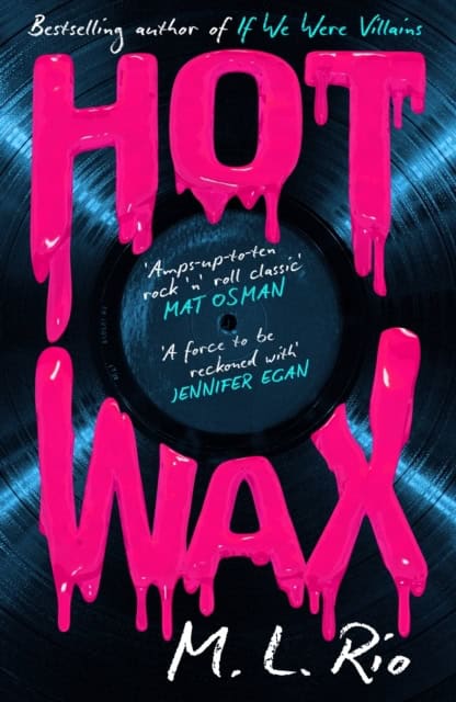 M. L. Rio : Hot Wax