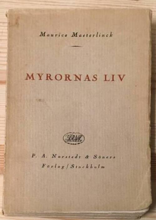 M Maeterlinck : Myrornas liv
