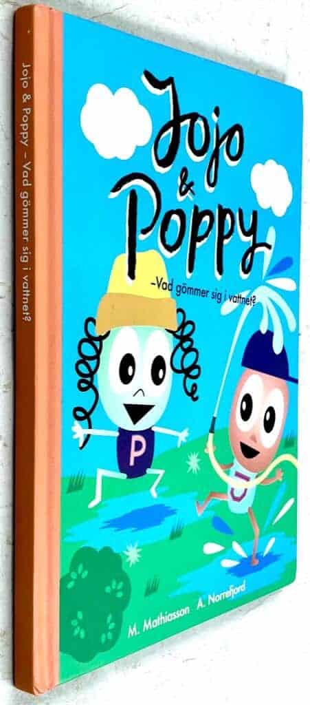M Mathiasson ; A. Norrefjord : Jojo & Poppy