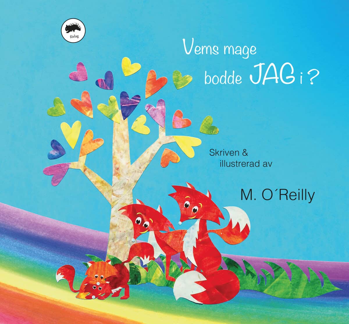 M. O´Reilly : Vems mage bodde jag i?