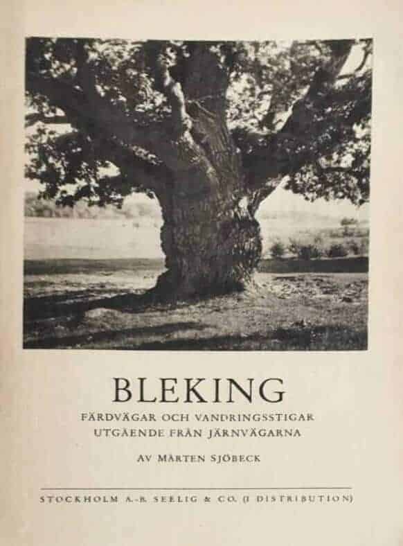 M Sjöbeck : Bleking. Färdvägar och vandringsstigar utgående från järnvägarna