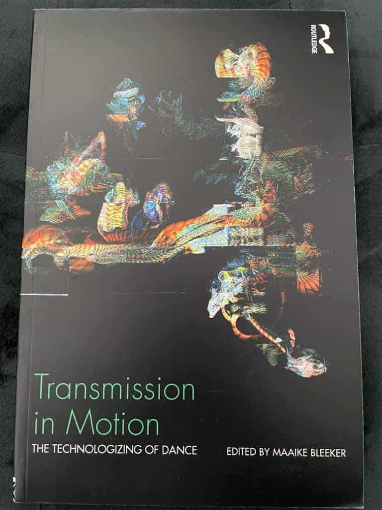 Maaike Bleeker : Transmission in motion