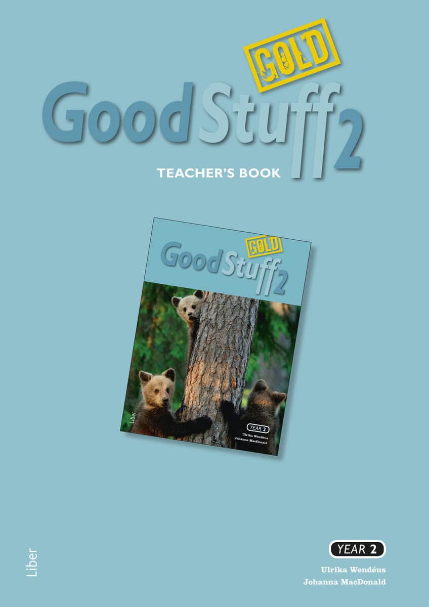MacDonald, Johanna ; Wendéus, Ulrika : Good Stuff GOLD 2 Teacher's Book