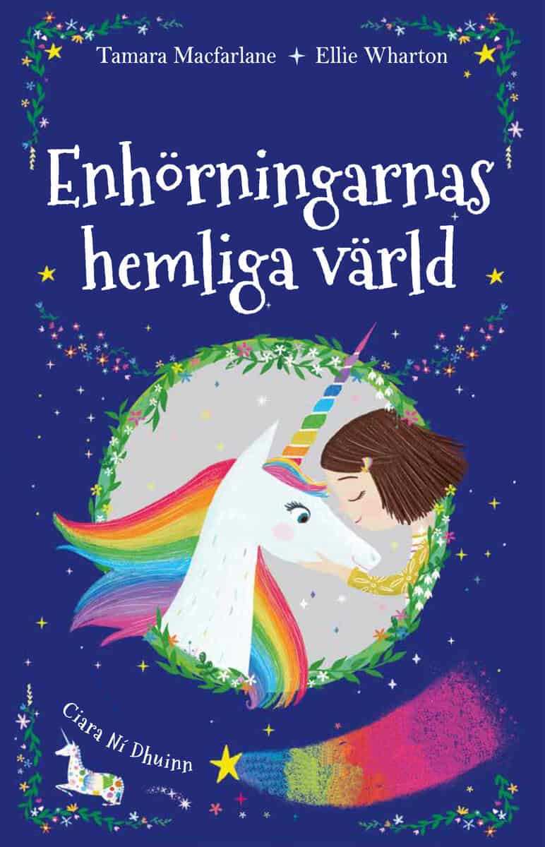 Macfarlane, Tamara ; Wharton, Ellie : Enhörningarnas hemliga värld
