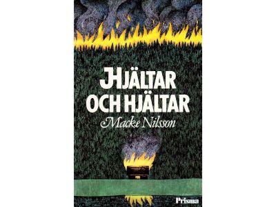 Macke Nilsson : Hjältar och hjältar