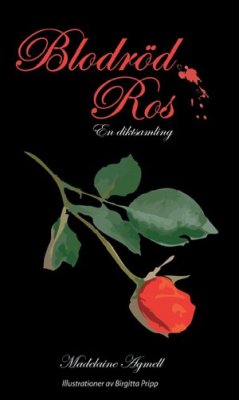 Madelaine Agmell : Blodröd ros