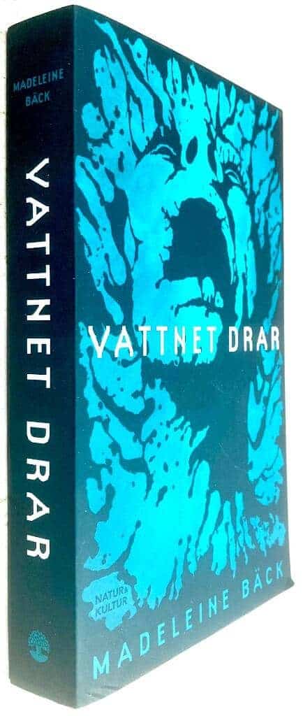 Madeleine Bäck : Vattnet drar - Bok 1