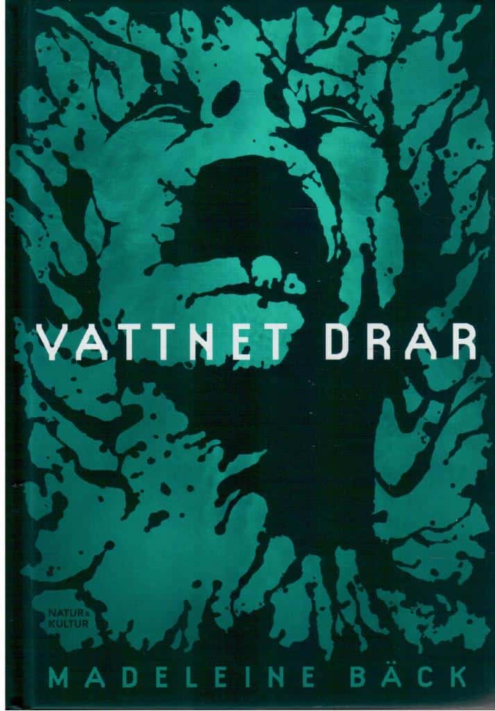 Madeleine Bäck : Vattnet drar