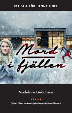 Madeleine Gustafsson : Mord i fjällen