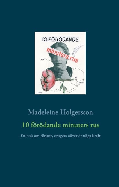 Madeleine Holgersson : 10 förödande minuters rus