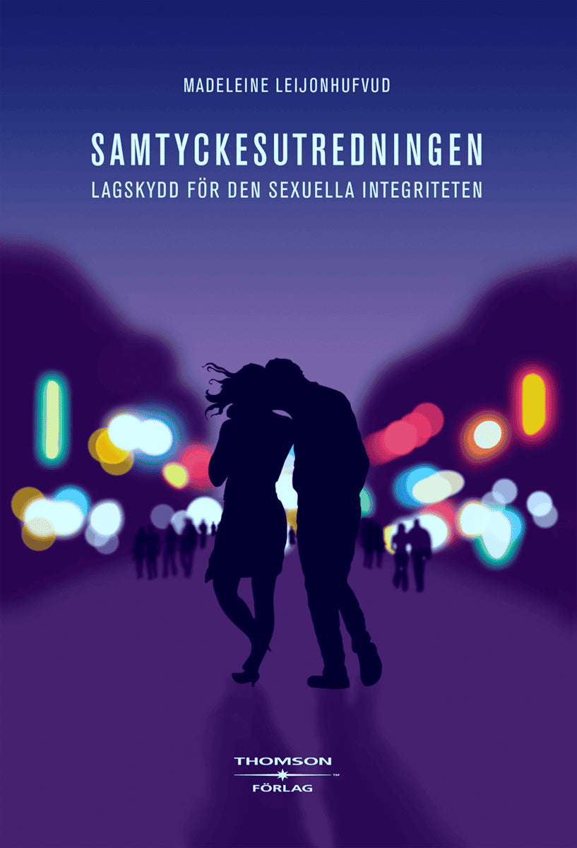 Madeleine Leijonhufvud : Samtyckesutredningen