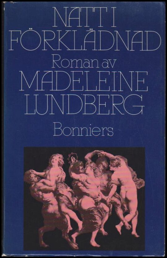 Madeleine Lundberg : Natt i förklädnad