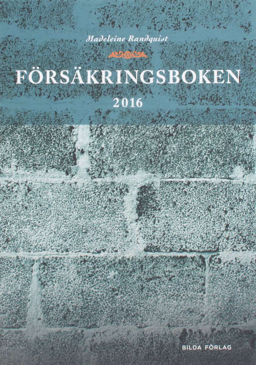 Madeleine Randquist : Försäkringsboken 2016