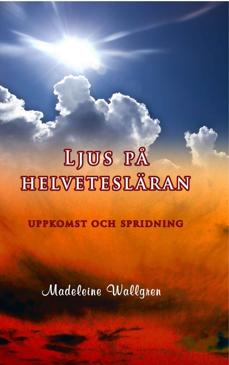 Madeleine Wallgren : Ljus på helvetesläran