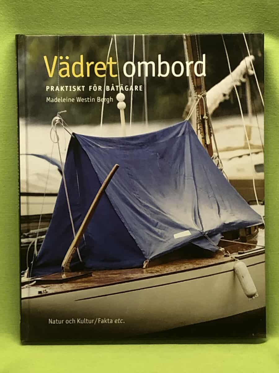 Madeleine Westin Bergh : Vädret ombord