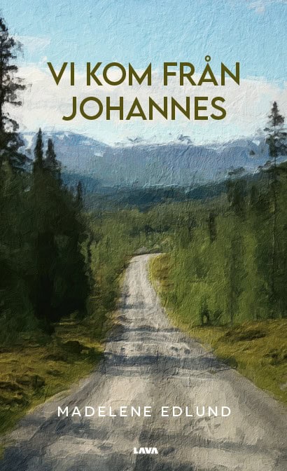 Madelene Edlund : Vi kom från Johannes
