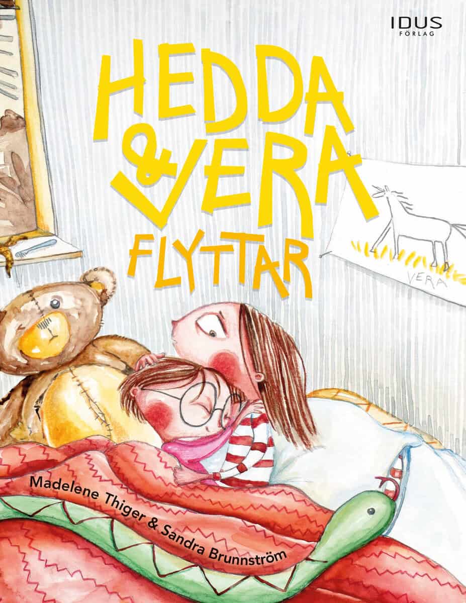Madelene Thiger : Hedda och Vera flyttar