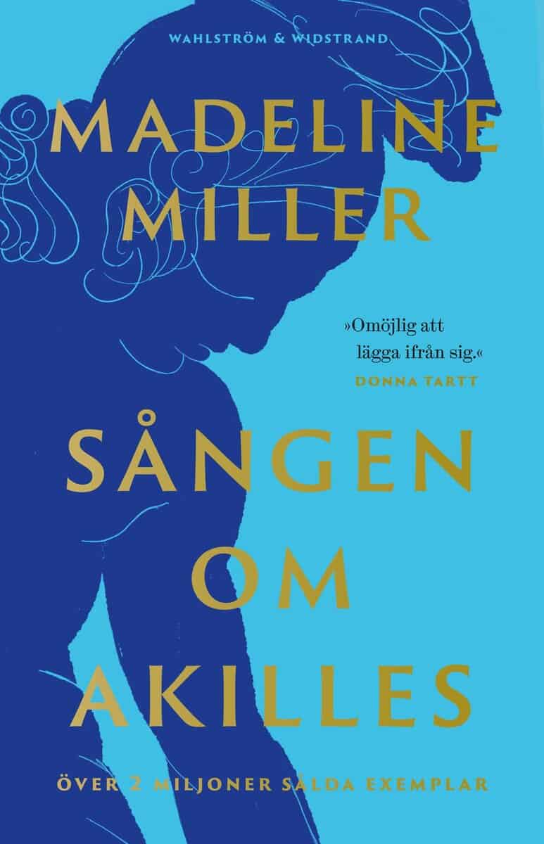 Madeline Miller : Sången om Akilles